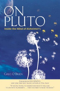 Greg’s book, On Pluto: Inside the Mind of Alzheimer’s